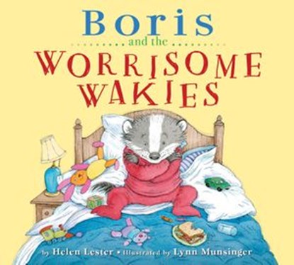 Boris and the Worrisome Wakies, Helen Lester - Ebook - 9780544640962