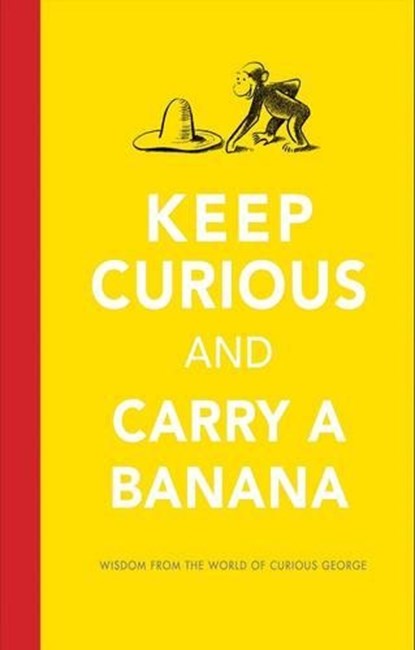 Keep Curious and Carry a Banana, H. A. Rey - Gebonden - 9780544656482