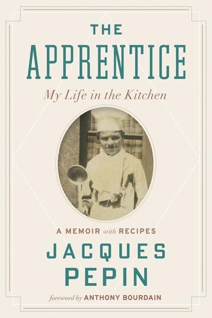 The Apprentice, Jacques Pepin - Paperback - 9780544657496