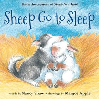 Sheep Go to Sleep, Nancy E. Shaw - Ebook - 9780544664227