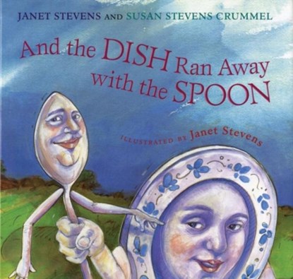 And the Dish Ran Away with the Spoon, Janet Stevens ; Susan Stevens Crummel - Paperback - 9780544668331