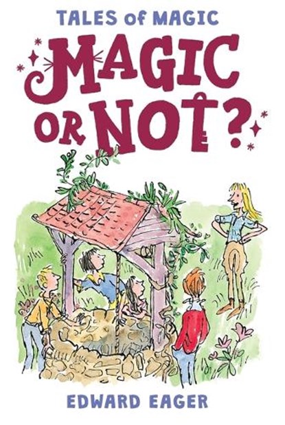 Magic or Not?, Eager Edward Eager ; Bodecker N. M. Bodecker - Paperback - 9780544671683