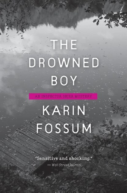 The Drowned Boy, Karin Fossum - Paperback - 9780544704848