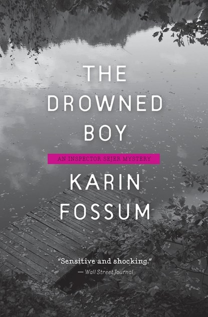 The Drowned Boy, Karin Fossum - Paperback - 9780544704848
