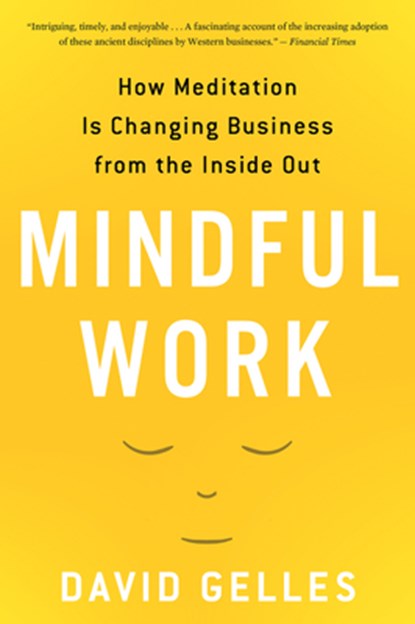 Mindful Work, Gelles David Gelles - Paperback - 9780544705258