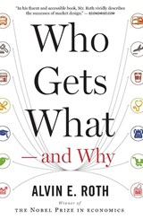 Who Gets What - and Why - Roth Alvin E. Roth - 9780544705289