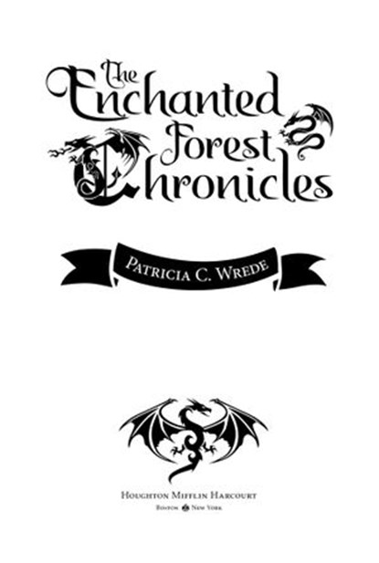 The Enchanted Forest Chronicles, Patricia C. Wrede - Ebook - 9780544774797