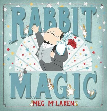 Rabbit Magic, MCLAREN,  Meg - Gebonden - 9780544784697