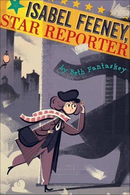 Isabel Feeney, Star Reporter, Beth Fantaskey - Ebook - 9780544787667