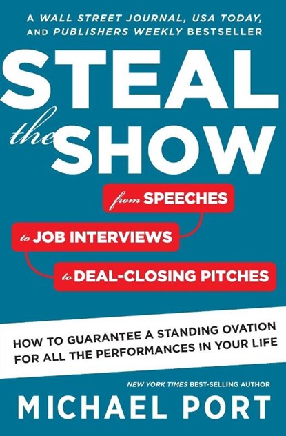 Steal The Show, Michael Port - Paperback - 9780544800847