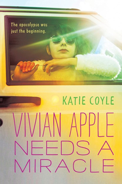 Vivian Apple Needs a Miracle, Katie Coyle - Paperback - 9780544813182