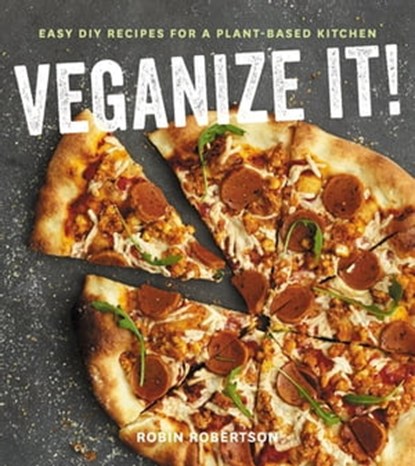 Veganize It!, Robin Robertson - Ebook - 9780544815575