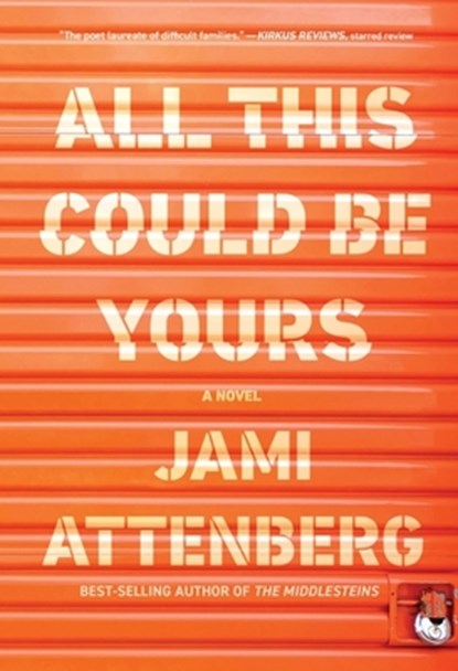 All This Could Be Yours, Jami Attenberg - Gebonden - 9780544824256