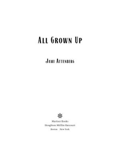 All Grown Up, Jami Attenberg - Ebook - 9780544824263