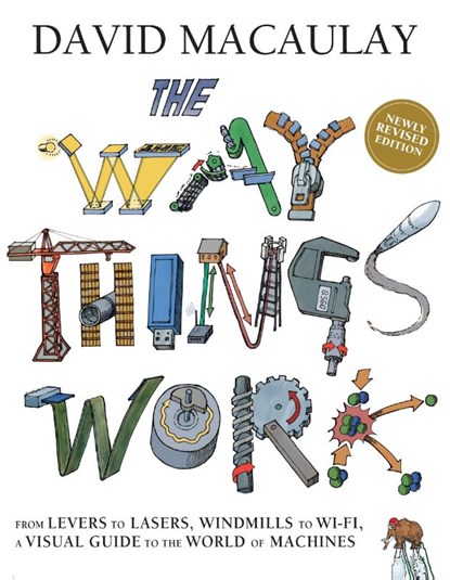 The Way Things Work: Newly Revised Edition, David Macaulay - Gebonden - 9780544824386
