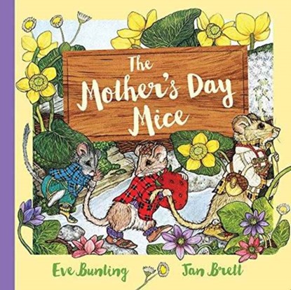The Mother's Day Mice Gift Edition, Eve Bunting - Gebonden - 9780544880337