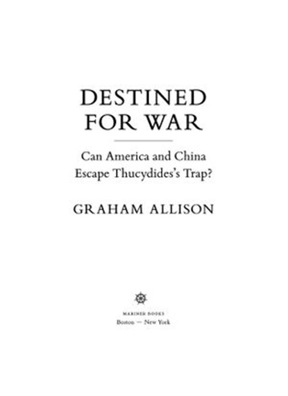 Destined For War, Graham Allison - Ebook - 9780544935334