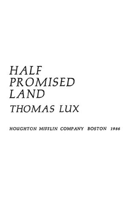Half Promised Land, Thomas Lux - Ebook - 9780544936867