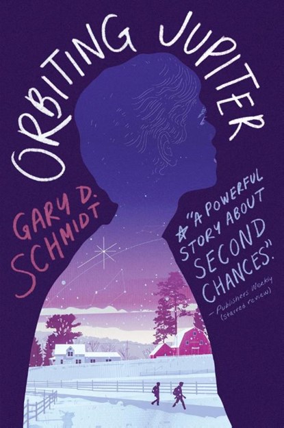 Orbiting Jupiter, Gary D. Schmidt - Paperback - 9780544938397