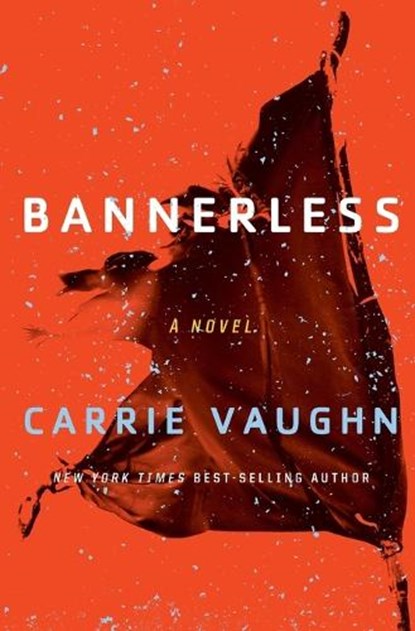 Bannerless, Carrie Vaughn - Paperback - 9780544947306