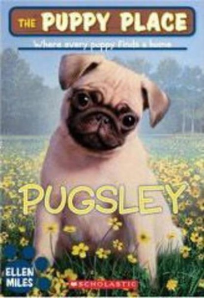The Puppy Place #9: Pugsley, Ellen Miles - Paperback - 9780545034555