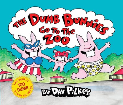 The Dumb Bunnies Go to the Zoo, Dav Pilkey - Gebonden - 9780545039376