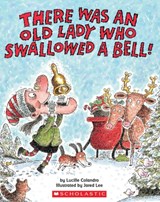There Was an Old Lady Who Swallowed a Bell - Lucille Colandro - 9780545043618