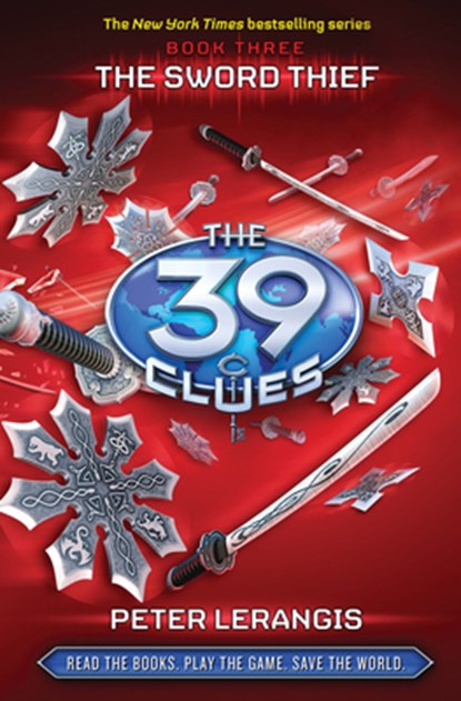 The Sword Thief (the 39 Clues, Book 3): Volume 3, Peter Lerangis - Gebonden - 9780545060431