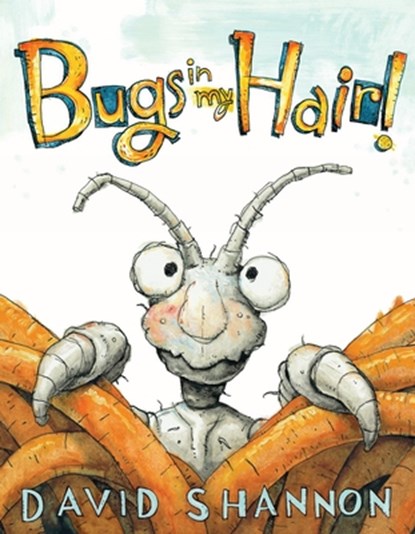 Bugs in My Hair!, David Shannon - Gebonden - 9780545143134