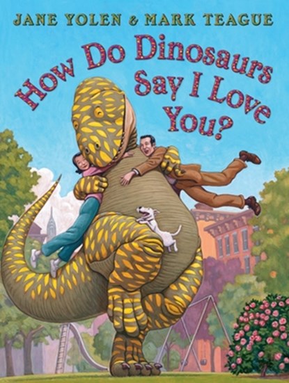 How Do Dinosaurs Say I Love You?, Jane Yolen - Gebonden - 9780545143141
