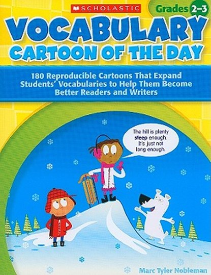Vocabulary Cartoon of the Day, Grades 2-3: 180 Reproducible Cartoons That Expand Students' Vocabularies to Help Them Become Better Readers and Writers, Marc Nobleman - Paperback - 9780545147132