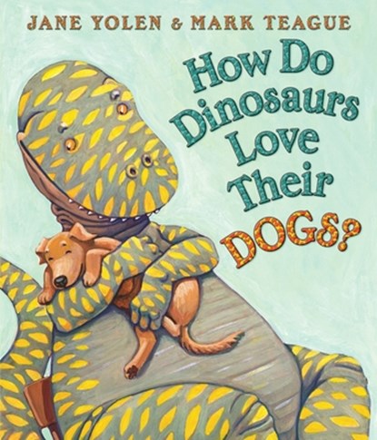How Do Dinosaurs Love Their Dogs?, Jane Yolen - Gebonden - 9780545153522