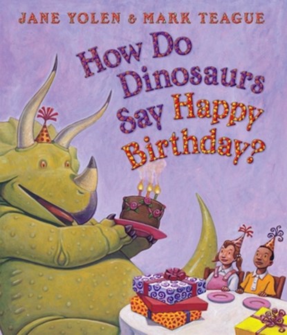 How Do Dinosaurs Say Happy Birthday?, Jane Yolen - Gebonden - 9780545153539