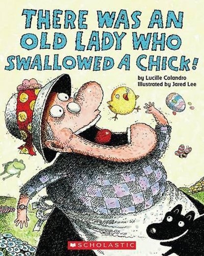 There Was an Old Lady Who Swallowed a Chick!, Lucille Colandro - Paperback - 9780545161817