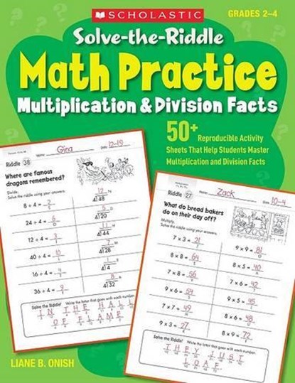Solve-The-Riddle Math Practice, Grades 2-4: Multiplication & Division Facts, Liane Onish - Paperback - 9780545163262