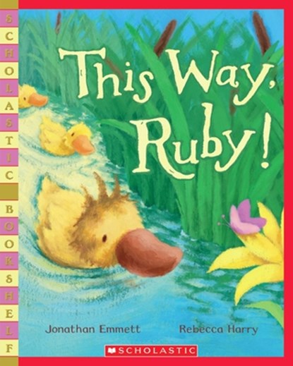 This Way, Ruby!, Jonathan Emmett - Paperback - 9780545169103