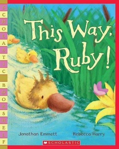 This Way, Ruby!, Jonathan Emmett - Paperback - 9780545169103