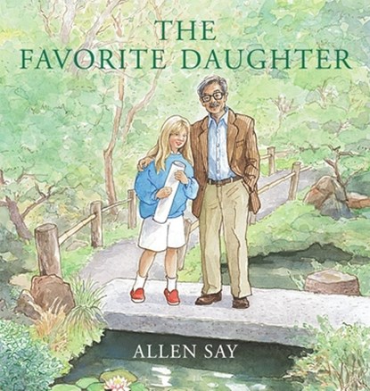 The Favorite Daughter, Allen Say - Gebonden - 9780545176620