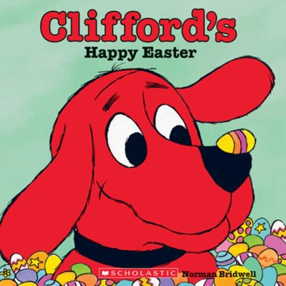 Clifford's Happy Easter (Classic Storybook), Norman Bridwell - Paperback - 9780545215879