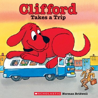Clifford Takes a Trip (Classic Storybook), Norman Bridwell - Paperback - 9780545215916