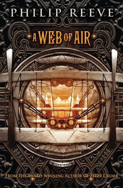 Reeve, P: Web of Air (the Fever Crumb Trilogy, Book 2), Philip Reeve - Paperback - 9780545222174