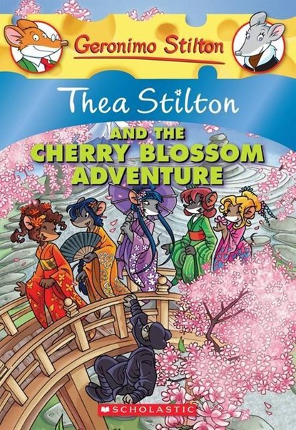 Thea Stilton and the Cherry Blossom Adventure (Thea Stilton #6), Thea Stilton - Paperback - 9780545227728
