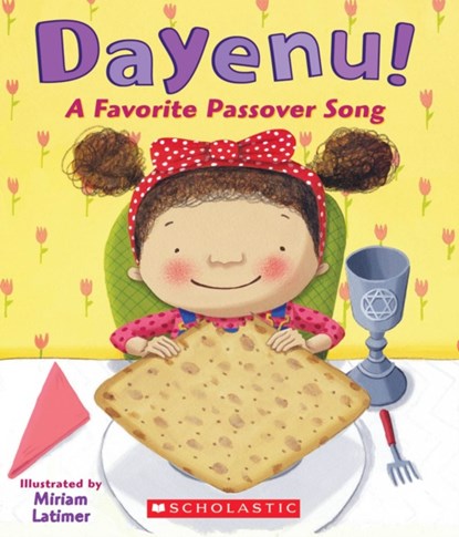 Dayenu! A Favorite Passover Song, Miriam Latimer - Gebonden - 9780545312363
