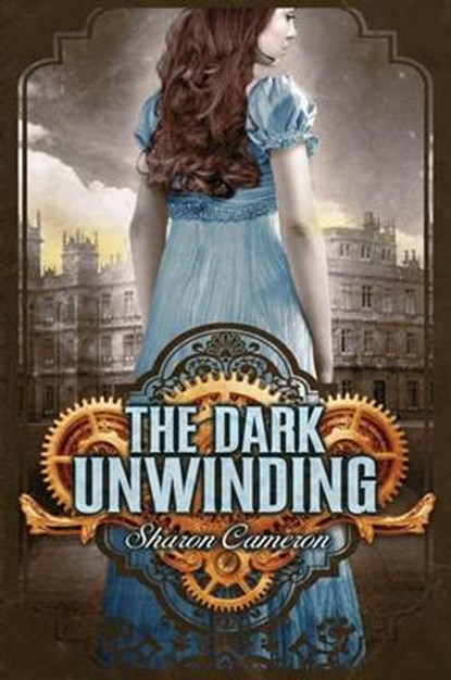 The Dark Unwinding, CAMERON,  Sharon - Gebonden - 9780545327862
