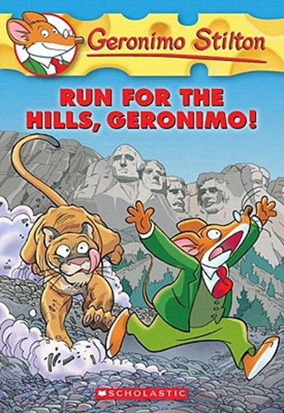Run for the Hills, Geronimo! (Geronimo Stilton #47), STILTON,  Geronimo - Paperback - 9780545331326