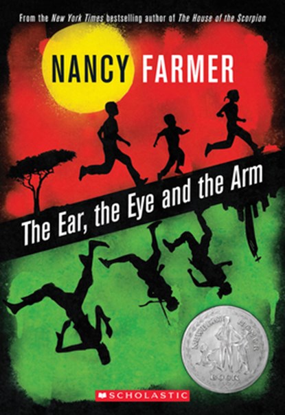 The Ear, the Eye, and the Arm, Nancy Farmer - Paperback - 9780545356619