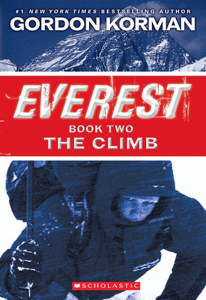 The Climb (Everest, Book 2), Gordon Korman - Paperback - 9780545392334