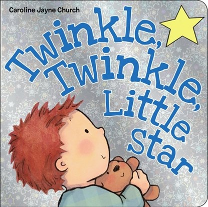 Twinkle, Twinkle, Little Star, Caroline Jayne Church - Gebonden - 9780545518062