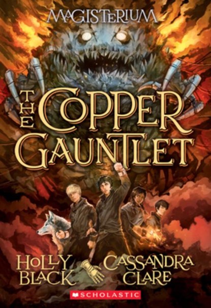 The Copper Gauntlet (Magisterium #2), Holly Black ; Cassandra Clare - Paperback - 9780545522298
