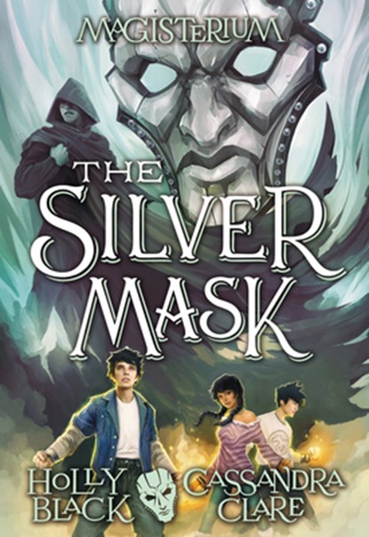 SILVER MASK (MAGISTERIUM #4), Holly Black ; Cassandra Clare - Paperback - 9780545522380